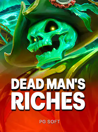 Dead Man’s Riches